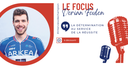 ITW : Dorian Foulon, la détermination au service de la réussite